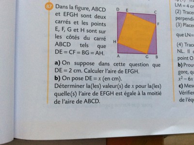 Voilà l'énoncé. Je comprends que pour calculer EH (afin d'avoir l'aire du carré) il faut que je me serve du triangle rectangle DHE et faire un théorème de pythagore ou de la trigonométrie. <br />Mais je n'ai qu'une seule mesure. Donc je pense qu'il faut faire une équation avec x= EH mais je ne sais pas ce que peut valoir DH . Pouvez vous m'aidez svp à trouver la valeur en équation de DH ?